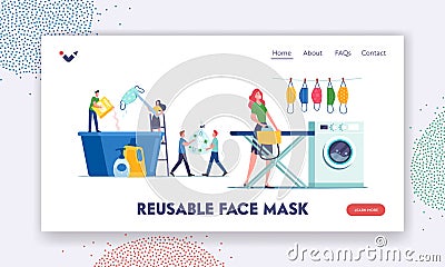 Reusable Masks Care and Recycling Landing Page Template. Tiny Characters Washing, Ironing and Drying Masks for Reuse Vector Illustration