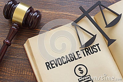 Revocable Trust is shown using the text and court gavel Stock Photo