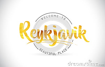 Reykjavik Welcome To Word Text with Handwritten Font and Golden Vector Illustration