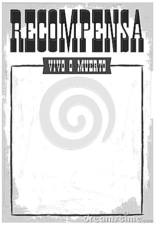 Recompensa Vivo o Muerto, Reward Dead or Alive poster Spanish text Vector Illustration