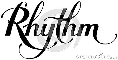 Rhythm - custom calligraphy text Vector Illustration
