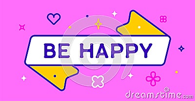 Ribbon and banner Be Happy Stock Photo