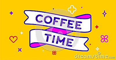 Ribbon and banner Coffee Time Vector Illustration