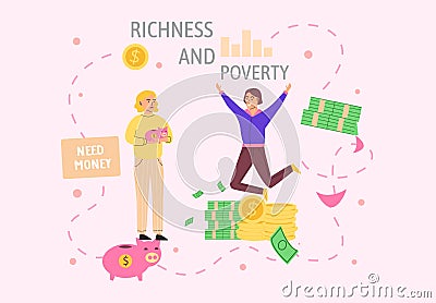 Richness and poverty concept. Happy rich man rejoices in prosperity and sad poor thriftiness woman Vector Illustration