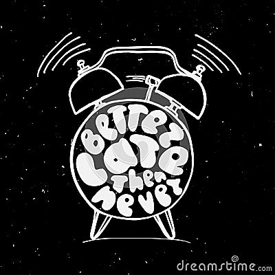 Ringing alarm clock with light texture and lettering about better late then never. Time vector Concept illustration. Vector Illustration