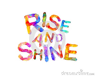 Rise and shine. Motivation inscription Vector Illustration