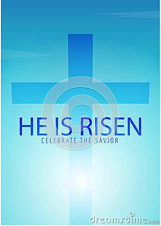 He is Risen. Celebrate the savior. Easter Church banner with cross, christian motive. Vector illustration. Vector Illustration