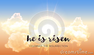 He is risen. Easter banner background with clouds and sun rise. Vector illustration. Vector Illustration