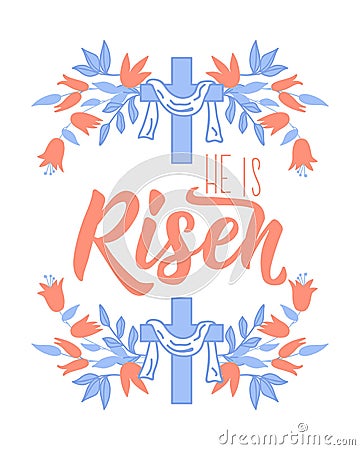 He is risen. Easter lettering. calligraphy vector. Ink illustration. Bible quote Vector Illustration
