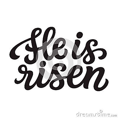 He is risen. Hand lettering Vector Illustration