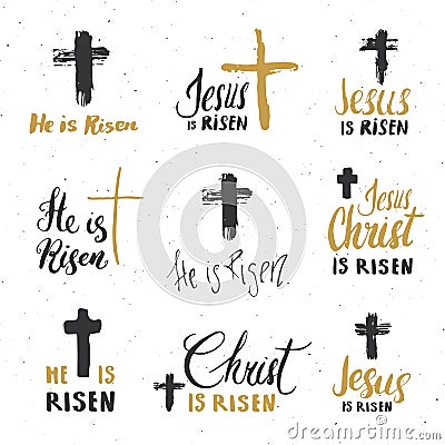 He is risen, lettering set religious signs with crucifix symbols. Hand drawn Christian cross, grunge textured retro badge, Vintage Vector Illustration