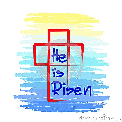 He is risen - motivational quote lettering, religious poster. Print for poster, prayer book, church leaflet, Stock Photo