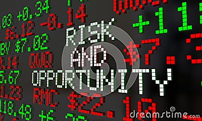 Risk and Opportunity Stock Market Gain Loss Investment Ticker 3d Illustration Stock Photo