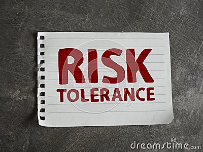 Risk Tolerance, text words typography written on paper, life and business motivational inspirational Stock Photo