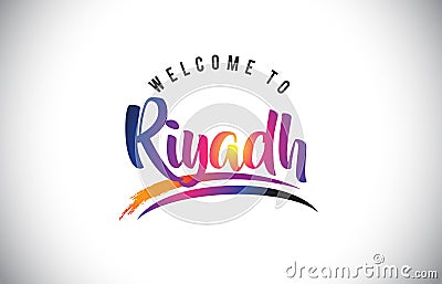 Riyadh Welcome To Message in Purple Vibrant Modern Colors. Vector Illustration