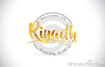 Riyadh Welcome To Word Text with Handwritten Font and Golden Tex Vector Illustration