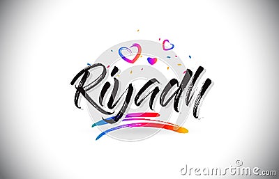 Riyadh Welcome To Word Text with Love Hearts and Creative Handwritten Font Design Vector Vector Illustration