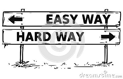 Road Block Arrow Sign Drawing Easy Hard Way Vector Illustration