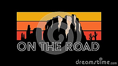 On the road, road trip, slogan, typography, tee shirt graphic, printed. Vector Illustration