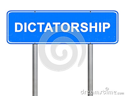 Road sign. Location mark. The word dictatorship is written on a blue signboard. Object isolated on white Stock Photo