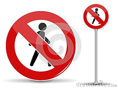 Road sign Pedestrian traffic is prohibited. Red circle with crossed out man. Vector Illustration. Vector Illustration