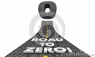 Road to Zero Reduction Eliminate Lower Risk Stock Photo