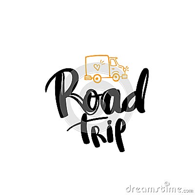 Road trip lettering. Handwritten calligraphy Vector Illustration