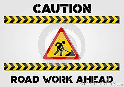 Road Work Ahead Sign and Caution lines isolated on white background. Vector illustration Vector Illustration