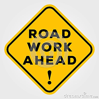 Road Work Ahead Sign isolated on white background. Vector illustration Vector Illustration