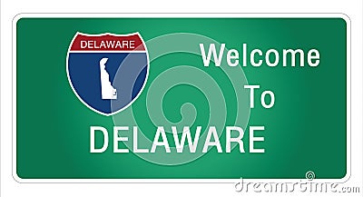 Roadway sign Welcome to Signage on the highway in american style Providing delaware state information and maps On the green backgr Vector Illustration
