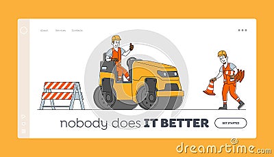 Roadwork and Asphalt Paving Landing Page Template. Workers Characters with Heavy Asphalting Machinery Vector Illustration