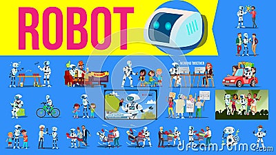 Robot Helper Set Vector. Future Lifestyle Situations. Working, Communicating Together. Cyborg, AI Futuristic Humanoid Vector Illustration