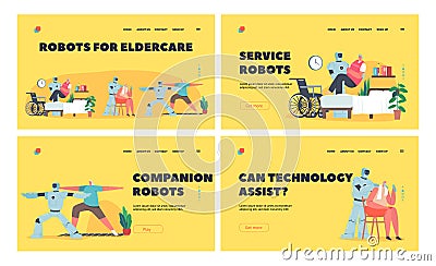 Robots for Eldercare Landing Page Template Set. Cyborg Help Old People, Mechanical Caregiver Assist to Disabled Seniors Vector Illustration