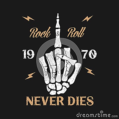 Rock-n-Roll music grunge typography for t-shirt. Clothes design with skeleton hand shows middle finger gesture. Vector. Vector Illustration