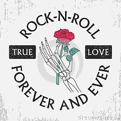 Rock and roll grunge typography for t-shirt with rose flower in skeleton hand. Fashion vintage print for apparel with slogan. Vector Illustration