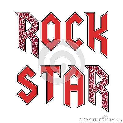 Rock star glitter modern fashion slogan in rock style for fabric. Vector Illustration