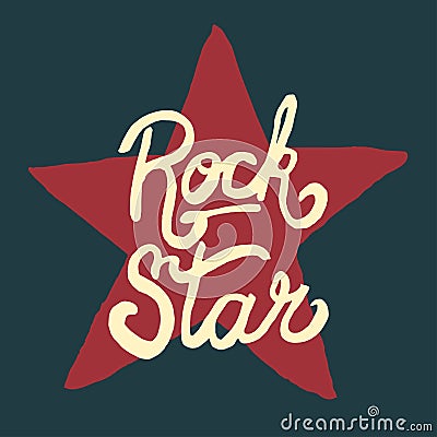 Rock star lettering, hand drawn poster or t-shirt, vector Vector Illustration