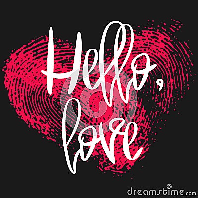 Romantic poster with hand lettering and heart. Vector Illustration