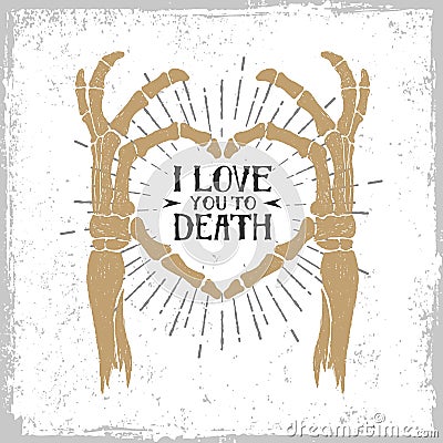 Romantic poster with skeleton hands forming a heart. Vector Illustration