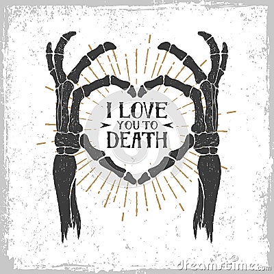 Romantic poster with skeleton hands forming a heart. Vector Illustration