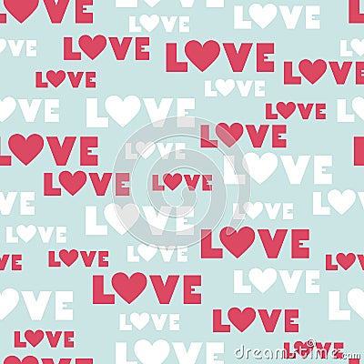 Romantic seamless pattern with inscription and hearts Vector Illustration