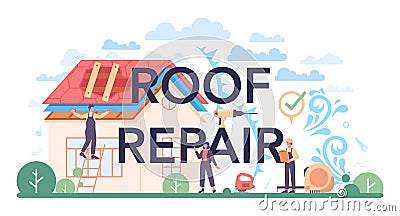 Roof repair typographic header. Building fixing and house renovation. Vector Illustration