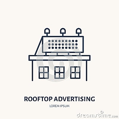 Rooftop signboard flat line icon. Outdoor advertising sign. Thin linear logo for street ads, marketing services Vector Illustration