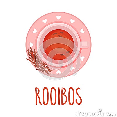 Rooibos Tea Vector Illustration. Colorful Herbal Drink Served in Teacup Vector Illustration