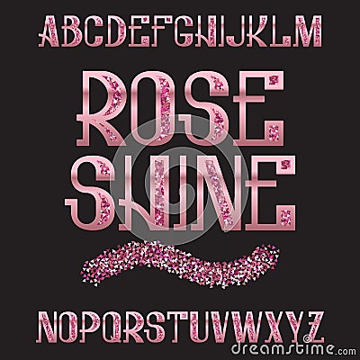 Rose Shine typeface. Pink gold glittering font. Isolated ornate english alphabet Vector Illustration