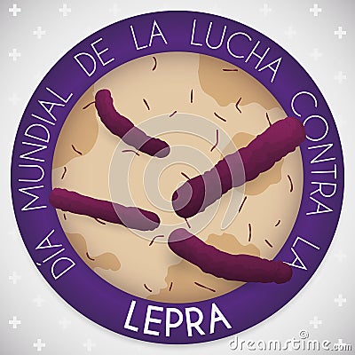 Button with Bacillus Promoting the World Leprosy Day in Spanish, Vector Illustration Vector Illustration