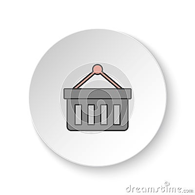 Round button for web icon, Basket. Button banner round, badge interface for application illustration Cartoon Illustration