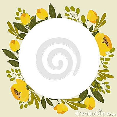 Round floral frame, yellow wildflowers poppies and twigs with leaves on a light background. Print, invitation, text frame Vector Illustration