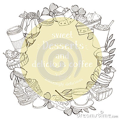 Round frame with desserts for your text. Monochrome silhouettes of sweets and desserts. Vector Illustration