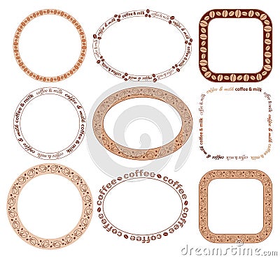 Round and oval and quadrate frames with coffee beans and cups - vector set Vector Illustration